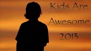 People Are Awesome 2013 KIDS EDITION [upl. by Pisano]