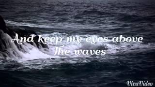 Oceans Hillsong United Lyrics [upl. by Suidaht]