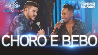 Nando Moreno  CHORO E BEBO ft Junior Marques  DVDEntreTapaseBeijos [upl. by Uolymme]