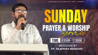 SUNDAY LIVE PRAYER AND WORSHIP SERVICE  10 NOV 2024  MESSAGE BY PR RAJENDRA BHANDARI  COG CHAMPA [upl. by Notserp]