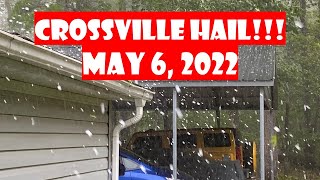 HAIL Storm in Crossville Tennessee  Friday May 6 2022 [upl. by Brott703]