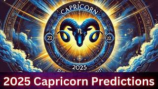 Capricorn 2025 Horoscope Predictions Big Changes Ahead [upl. by Brill911]