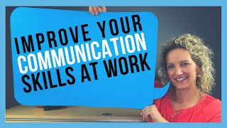 How to Improve Communication Skills at Work FOR WORKPLACE SUCCESS [upl. by Annavoj750]