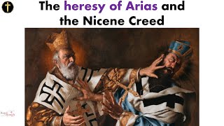 Arian Heresy the Early Church and the Nicene Creed pt2 [upl. by Nilorac]