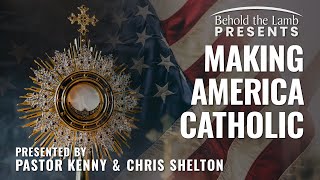 Making America Catholic [upl. by Jorin]