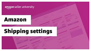 Understanding and editing Amazon shipping settings [upl. by Ayat]