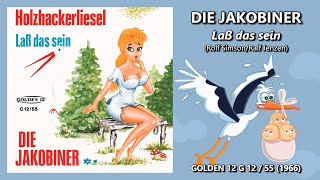 DIE JAKOBINER · Laß das sein 1966 Rolf Simson [upl. by Jaehne]