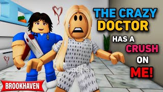 The CRAZY Doctor Has A Crush On Me ROBLOX BROOKHAVEN 🏡RP CoxoSparkle [upl. by Terris]