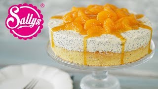 Quarksahne Torte  Mit Mohn und Mandarinen  Sallys Welt [upl. by Shaddock]