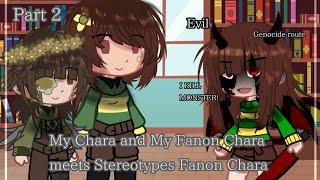 quotChara and my Fanon Chara meets Stereotypes Fanon Charaquot  Undertale AU  Part 2 [upl. by Marc]