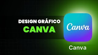 COMO CRIAR DESIGN COM CANVA [upl. by Pitzer]