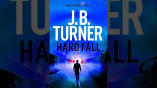 Hard Fall 🎧 Book by J B Turner 🎧 A Jon Reznick Thriller Book 5 Mystery  Best Audiobooks Free [upl. by Lyman]