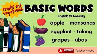 Learn Basic Words  EnglishTagalog Words  Fruits and Vegetables  Basic Tagalog Words for Beginner [upl. by Culberson]