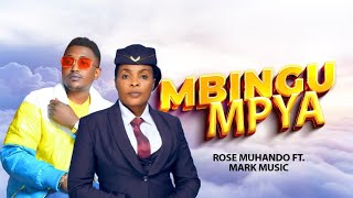 Rose Muhando Feat Mark music  MBINGU MPYA  Official music [upl. by Norrad821]