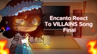 Encanto React To VILLAINS Song Final  Mirabel Villain SONG PT2  Angst [upl. by Irah]