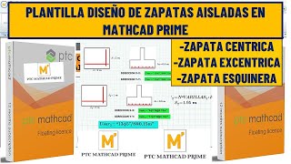 PLANTILLA AUTOMATIZADA DISEÑO DE ZAPATAS AISLADAS EN MATHCAD PRIME 10 SEGUN LA NORMA E060 [upl. by Gothart]