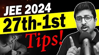 JEE 2024  Tips for 27th to 1st Feb Exam  Paper PatternLevelToughRevision  Eduniti  Mohit Sir [upl. by Angrist]