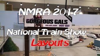 NMRA 2017 National Train Show  Layouts [upl. by Noyahs531]