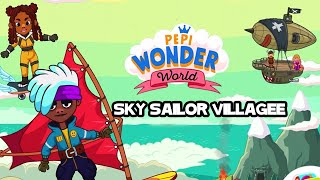 Pepi Wonder World  Unlocked New Map Sky Sailor Village  iPad Gameplay [upl. by Alina]