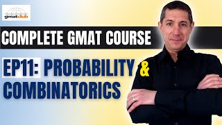 Complete GMAT Course EP11 Probability Permutations and Combinations  GMAT Quant Prep [upl. by Ileyan435]