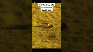 MR Warthog V18 Engine 0100 kmh just 5 sec  Cheetah cant catch 😂😂😂😂 [upl. by Coffee661]