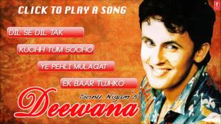 Sonu Nigams quotDeewanaquot Album Hits  Jukebox Full Songs  2 [upl. by Danelle]