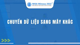 Hướng dẫn sao chép phần mềm sang máy khác  MISA Mimosa 2022 [upl. by Appilihp49]