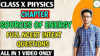 Full Ncert Intext Questions Sources of Energy Class 10 Science Cbse  Sources of Energy Class 10 [upl. by Anen]