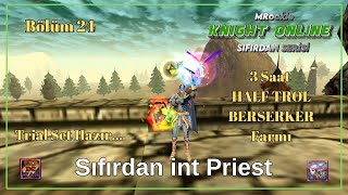 Knight Online Sıfırdan İnt Bp  24 l Pandora [upl. by Strawn]