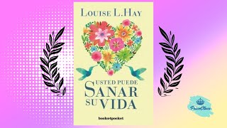 Usted puede sanar su vida un clásico de autoayuda [upl. by Hadley]