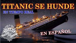 HUNDIMIENTO DEL TITANIC en tiempo real 2023  EN ESPAÑOL [upl. by Olcott]