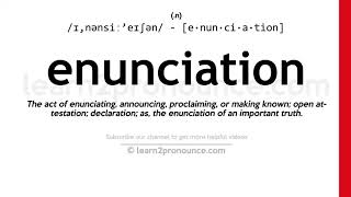 Pronunciation of Enunciation  Definition of Enunciation [upl. by Eednarb748]