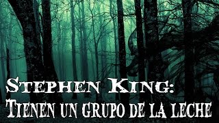 Audiolibro quotTienen un grupo de la lechequot de Stephen King Voz Humana [upl. by Hobbs]