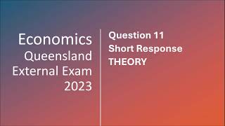 Economics 2023 QCAA External Assessment Question 11 [upl. by Ztnarf]