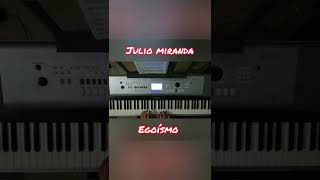 Egoísmo  Julio Miranda música llanera [upl. by Janyte]