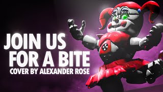 quotJOIN US FOR A BITEquot RemixCover ▶ Sister Location Song  Alexander Rose feat Pia J [upl. by Faden962]