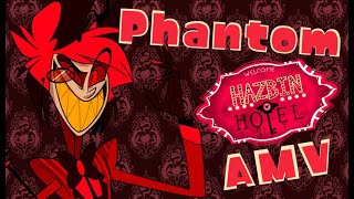 Alastor  Phantom Nathan Sharp  Hazbin Hotel AMV [upl. by Nagey]