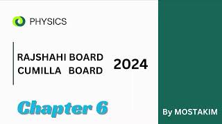 Ssc physics chapter 6  Rajshahi board 2024  cumilla board 2024 [upl. by Ellemaj]