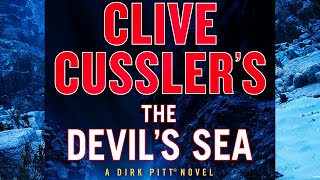 Clive Cusslers The Devils Sea  Dirk Pitt Adventure  Book 26  Dirk Cussler [upl. by Sergei48]