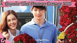 Top 10 Popular Thai Fantasy Dramas 2019 [upl. by Asilram552]