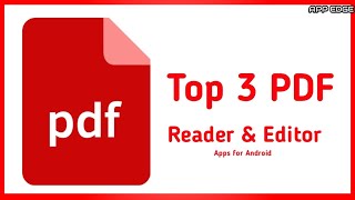 top 3 PDF reader amp editor Apps for Android by app edge  app edge [upl. by Laurena864]