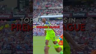 Top 10 goals in Premier League history [upl. by Wareing275]