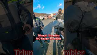 Scrambler 400 Review in Ladakh triumphscrambler bikereview ytshorts shorts [upl. by Blynn]