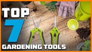 Upgrade Your Garden Top 7 Best Tools Every Gardener Should Own [upl. by Ondrej]