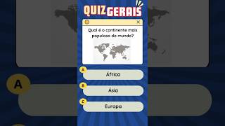 Qual o continente mais populoso do mundo quiz shorts [upl. by Asilaj]