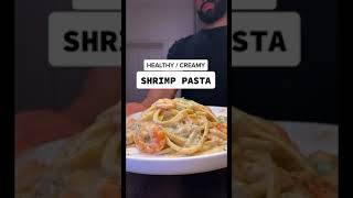 Healthy amp Creamy Shrimp Pasta  Delicious amp SO EASY to make healthyfood recipes pasta [upl. by Iliak684]