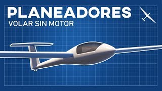 Cómo volar sin motor  Planeadores  maravillas aerodinámicas del cielo [upl. by Arze]