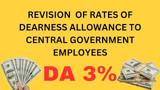 REVISION OF RATES OF DEARNESS ALLOWANCE TO CENTRAL GOVERNMENT EMPLOYEES [upl. by Nyledaj546]