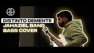 Distinto DEMENTE 🎧  Jahaziel Band  Bass Tutorial  Tutorial De Bajo  Cover [upl. by Meakem]