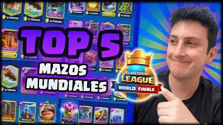 LOS 5 MEJORES MAZOS DEL MUNDIAL DE CLASH ROYALE 2023 [upl. by Hajidahk674]